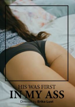 فيلم His Was First in My Ass 2015 مترجم