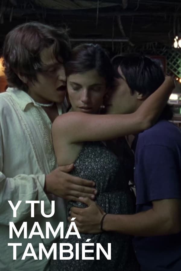 فيلم Y Tu Mamá También 2001 مترجم