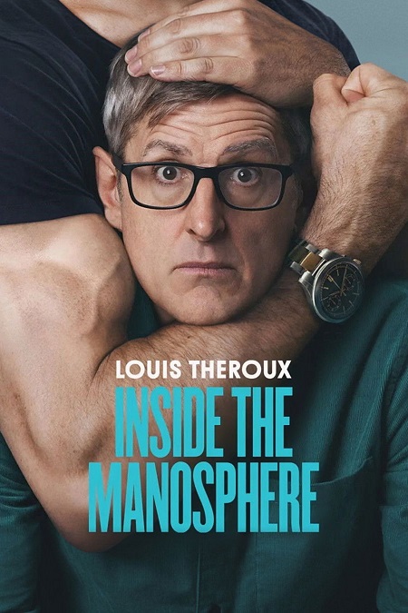 مشاهدة مشاهدة فيلم Louis Theroux Inside the Manosphere 2026 مترجم