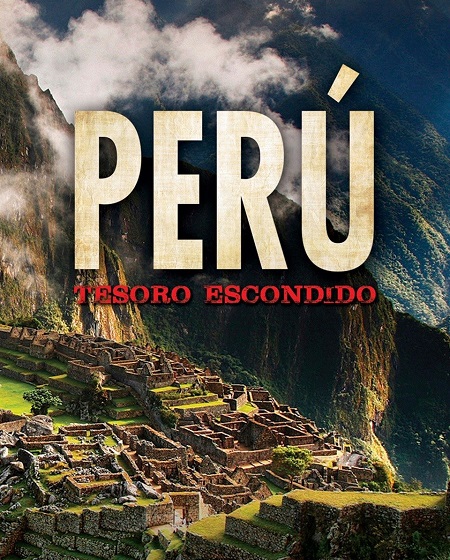 مشاهدة مشاهدة فيلم Peru Hidden Treasure 2017 مترجم