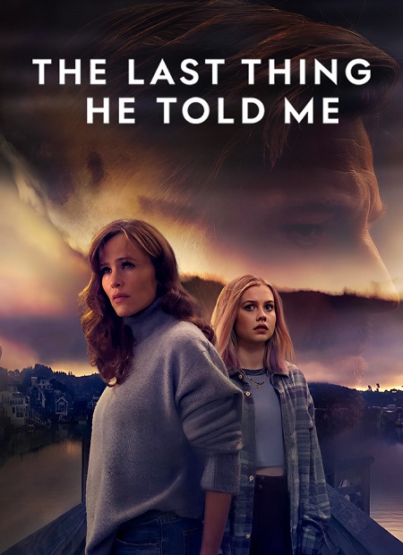 مشاهدة مسلسل The Last Thing He Told Me الموسم الثاني الحلقة 3 مترجمة