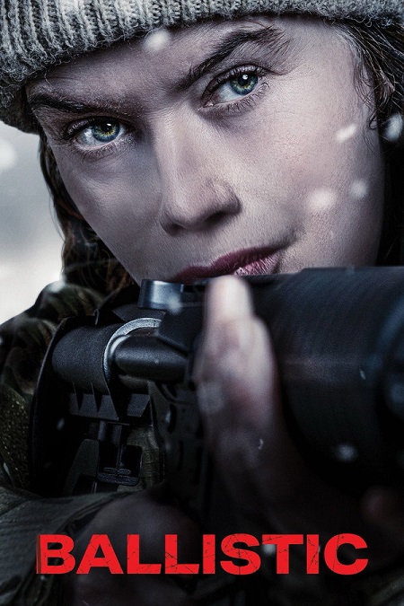 مشاهدة مشاهدة فيلم Ballistic 2025 مترجم