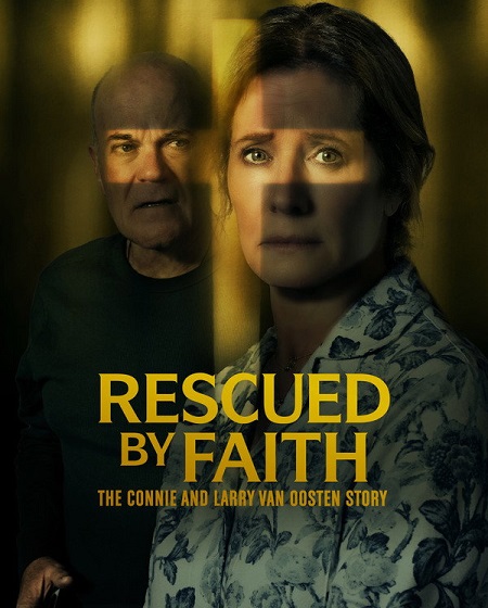 مشاهدة مشاهدة فيلم Rescued by Faith The Connie and Larry Van Oosten Story 2026 مترجم