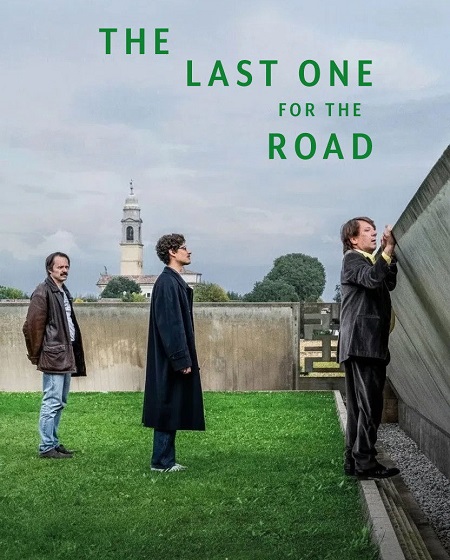 مشاهدة مشاهدة فيلم The Last One for the Road 2025 مترجم