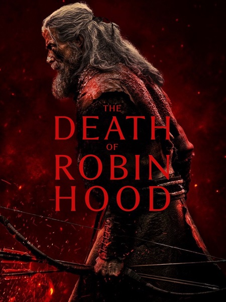 مشاهدة مشاهدة فيلم The Death of Robin Hood 2026 مترجم